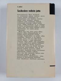 Susikosken vaikein juttu