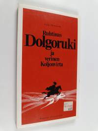 Ruhtinas Dolgoruki ja verinen Koljonvirta