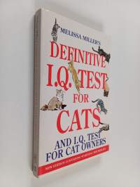 Melissa Miller's Definitive I.Q. Test for Cats and I.Q. Test for Cat Owners