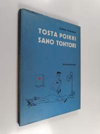 Tosta poikki sano tohtori