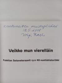 Veikko mun vierelläin : Pukkilan sotaveteraanit ry:n 40-vuotishistoriikki (signeerattu)