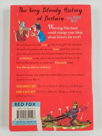 The very bloody history of Britain : without the boring bits : the first bit!