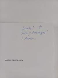Virtaa ravinnosta! Miten löydät kehon ja mielen tasapainon sinulle sopivalla ruokavaliolla (signeerattu, tekijän omiste)