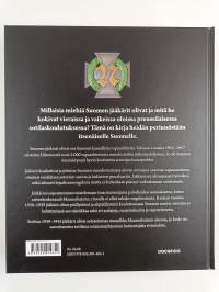 Suomen jääkärit : itsenäisyytemme kärkijoukko