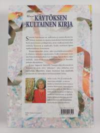 Uusi käytöksen kultainen kirja : Hyvät tavat - luonteva käytös