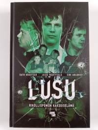 Lusu : rikollispomon kaksoiselämä