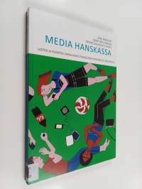 Media hanskassa : lasten ja nuorten vapaa-aikatutkimus 2016 mediasta ja liikunnasta