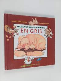 Hilda vet inte att hon är en gris
