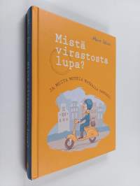Mistä virastosta lupa? : ja muita mutkia vanhenemisen valtatiellä