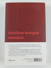 Monta rakkautta : seksuaalisuuden, parisuhteen ja avioliiton teologia