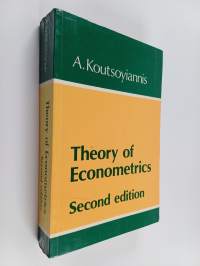 Theory of econometrics : An introductory exposition of econometric methods