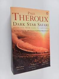 Dark star safari : overland from Cairo to Cape Town