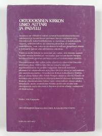 Ortodoksisen kirkon usko, alttari ja palvelu