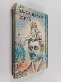 Kireähermoista väkeä