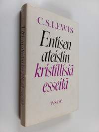 Entisen ateistin kristillisiä esseitä