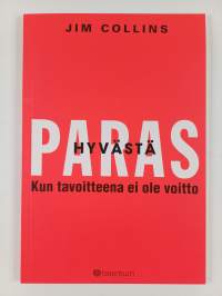 Hyvästä paras : kun tavoitteena ei ole voitto : tutkielma Hyvästä paras -kirjan tueksi