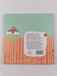 Mistä on hyvät kakut tehty : leivotaan yhdessä