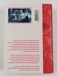 Mirkka, melkein 16 : Mirkka ja riparikesä ; Mirkka, lukiolainen