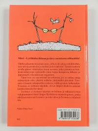 Tosimies ei torttuun tukehdu : miten torjun naisten lähentelyn