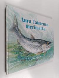 Aura Taimenen merimatka