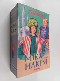 Mikael Hakim : kymmenen kirjaa Mikael Carvajalin eli Mikael el-Hakimin elämästä vuosina 1527-38 hänen tunnustettuaan ainoan Jumalan ja antauduttuaan Korkean porti...