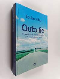 Outo tie : kamppailuni Jumalan, elämäni naisten ja helluntaiherätyksen kanssa