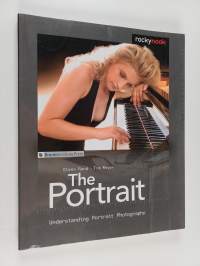 The portrait : understanding portrait photography