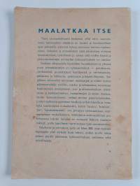 Maalatkaa itse : siveltimellä, ruiskulla ja telalla