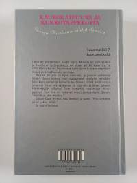 Kaukokaipuuta ja kukkotappeluita