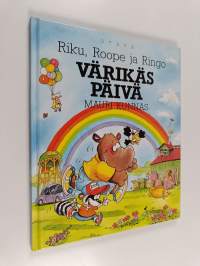 Riku, Roope ja Ringo : värikäs päivä