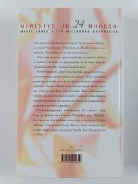Mars ja Venus : Miehet ovat Marsista, naiset Venuksesta ; Mars ja Venus - vuoteessa ; Mars ja Venus - ikuisesti yhdessä ; Mars ja Venus - seurustelun taito ; Mars...