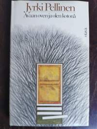 Avaan oven ja olen kotona (tekijän signeeraus)