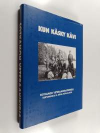 Kun käsky kävi : Sotkamon veteraanikirja