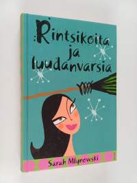 Rintsikoita ja luudanvarsia