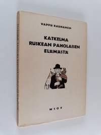 Katkelma ruskean paholaisen elämästä