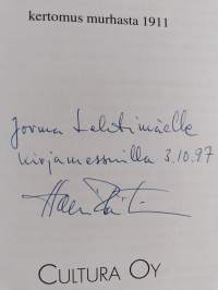 Unohda kolmas : kertomus murhasta 1911 (signeerattu, tekijän omiste)