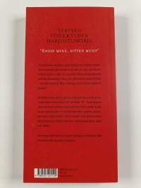 Terveen itsekkyyden harjoituskirja : luota vain itseesi (lukematon)