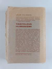 Taisteleva humanismi - Kulttuurikriitillisiä ääriviivoja Goethestä nykypäivään. 27 tutkielmaa, 119 kuvaa