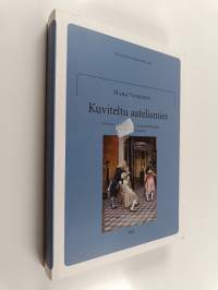Kuviteltu aatelismies : aateluus viholliskuvana ja itseymmärryksenä 1800-luvun Suomessa