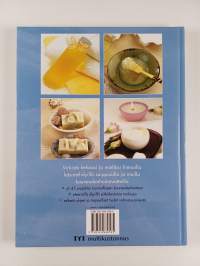 Hyvää oloa luonnosta : tee itse saippuat, voiteet ja öljyt