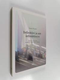 Infinitiivi ja sen infiniittisyys : tutkimus suomen kielen itsenäisistä A-infinitiivikonstruktioista
