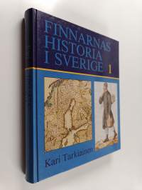 Finnarnas historia i Sverige 1 : Inflyttarna från Finland under det gemensamma rikets tid