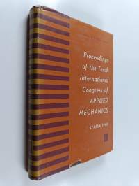 Proceedings of the Tenth International Congress of Applied Mechanics