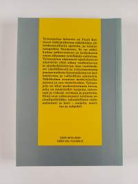 Suojelu, suoritus, subjekti : työsuojelu teollistuvan Suomen yhteiskunnallisissa ajattelu- ja toimintatavoissa