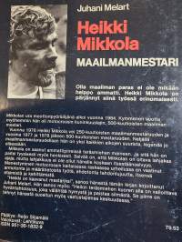 Heikki  Mikkola. Maailmanmestari.