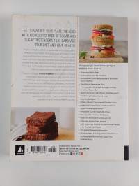 Low Sugar, So Simple - 100 Delicious Low-Sugar, Low-Carb, Gluten-Free Recipes for Eating Clean and Living Healthy