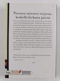 Pienten miesten varjossa, keskellä kirkasta päivää