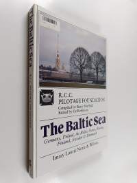 The Baltic Sea : Germany, Poland, the Baltic States, Russia, Finland, Sweden and Denmark