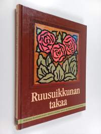 Ruusuikkunan takaa - kirjoituksia Kuusiluodon koulun elämästä ja ihmisistä, työstä ja tunnelmista, toiveista ja toteutuksista