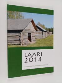 Laari 2014 : vuosikirja : Suomen maatalousmuseon vuosikirja